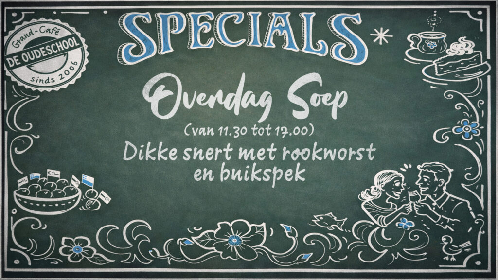 Grand cafe de oude school - specials lunch diner - snert